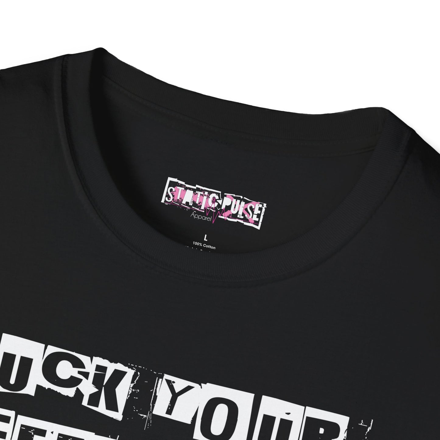 F*ck Your Feelings T-Shirt Unisex