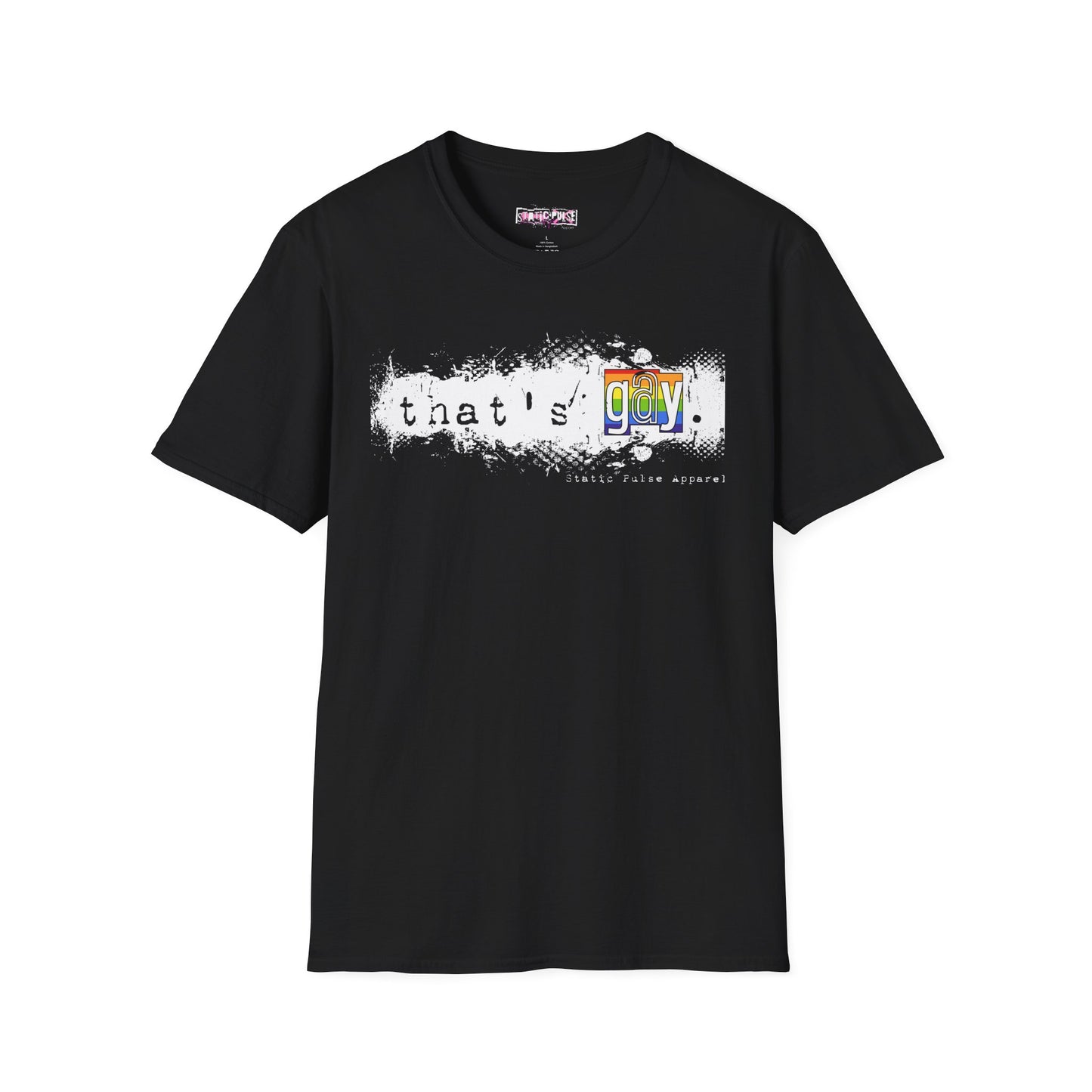 That's Gay Black T-Shirt Unisex